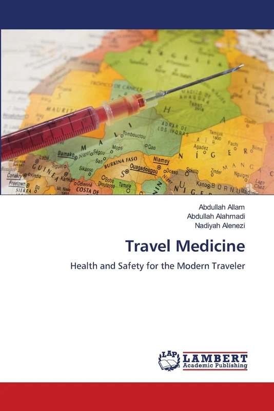 Travel Medicine: Health and Safety for the Modern Traveler