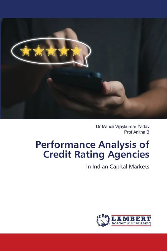 Performance Analysis of Credit Rating Agencies: in Indian Capital Markets