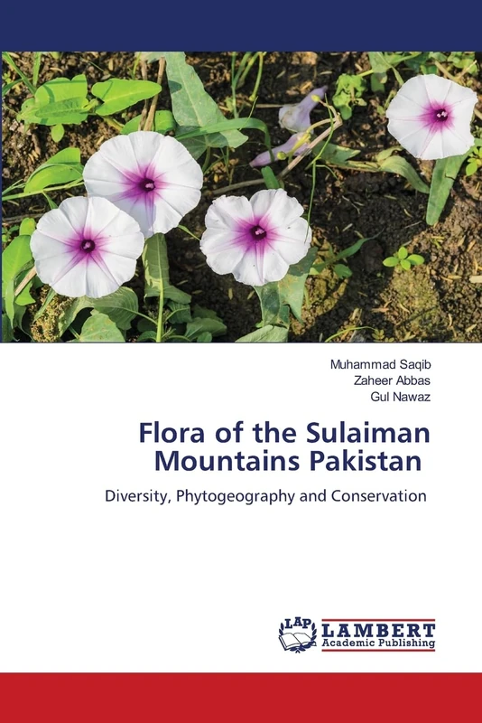 Flora of the Sulaiman Mountains Pakistan: Diversity, Phytogeography and Conservation