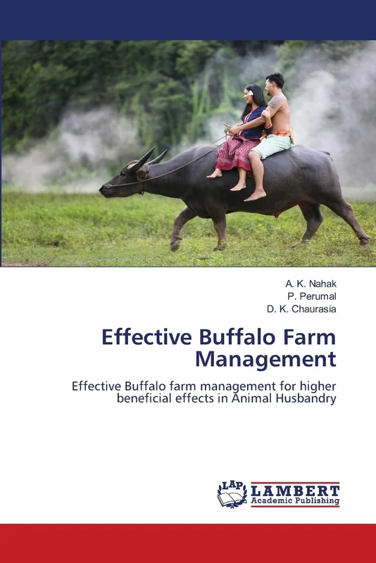 Effective Buffalo Farm Management: Effective Buffalo farm management for higher beneficial effects in Animal Husbandry