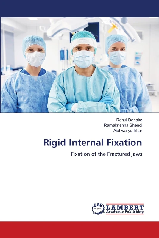 Rigid Internal Fixation: Fixation of the Fractured jaws