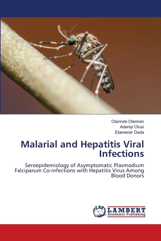 Malarial and Hepatitis Viral Infections: Seroepidemiology of Asymptomatic Plasmodium Falciparum Co-infections with Hepatitis Virus Among Blood Donors