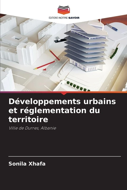 Développements urbains et réglementation du territoire: Ville de Durres, Albanie