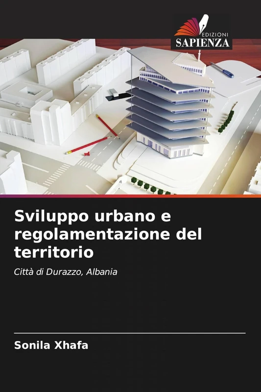 Sviluppo urbano e regolamentazione del territorio: Città di Durazzo, Albania