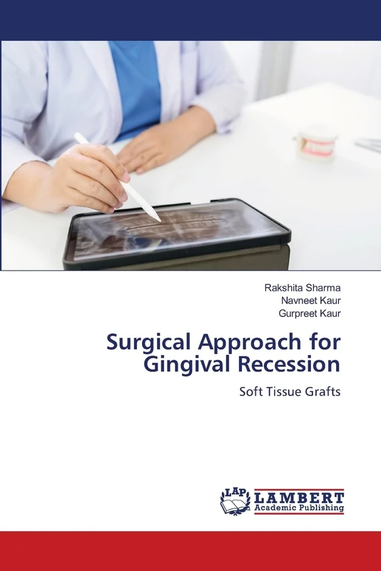 Surgical Approach for Gingival Recession: Soft Tissue Grafts