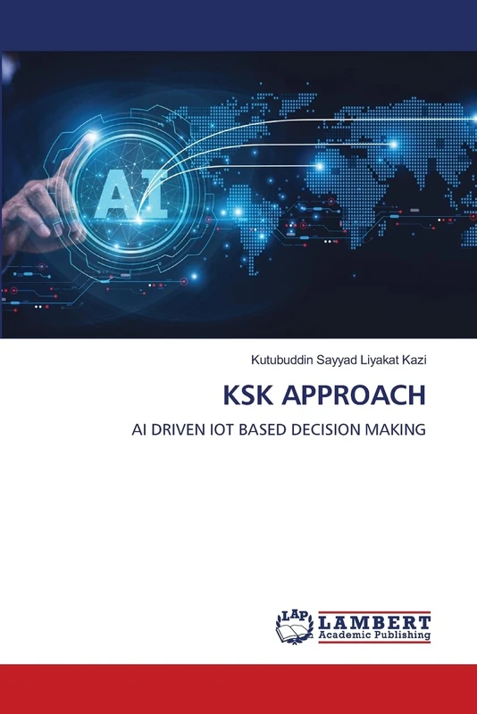 KSK APPROACH: AI DRIVEN IOT BASED DECISION MAKING - Image 1