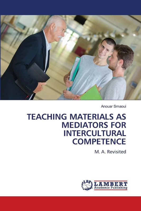 TEACHING MATERIALS AS MEDIATORS FOR INTERCULTURAL COMPETENCE: M. A. Revisited