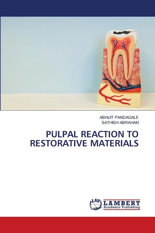 PULPAL REACTION TO RESTORATIVE MATERIALS