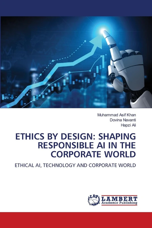 ETHICS BY DESIGN: SHAPING RESPONSIBLE AI IN THE CORPORATE WORLD: ETHICAL AI, TECHNOLOGY AND CORPORATE WORLD