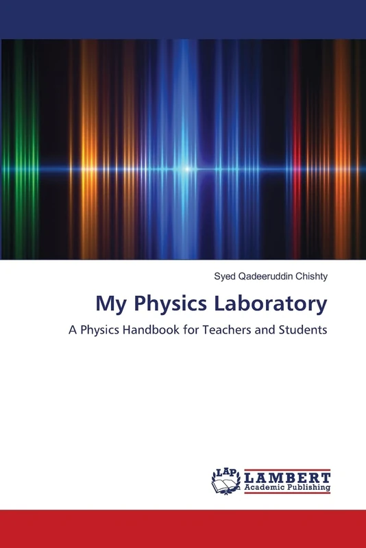 My Physics Laboratory: A Physics Handbook for Teachers and Students
