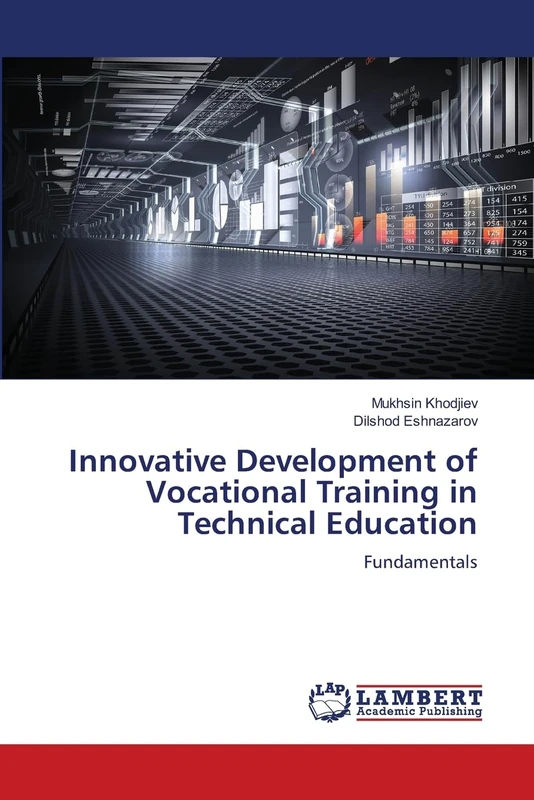 Innovative Development of Vocational Training in Technical Education: Fundamentals
