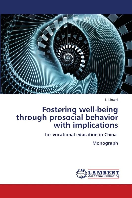 Fostering well-being through prosocial behavior with implications: for vocational education in China Monograph - Image 1