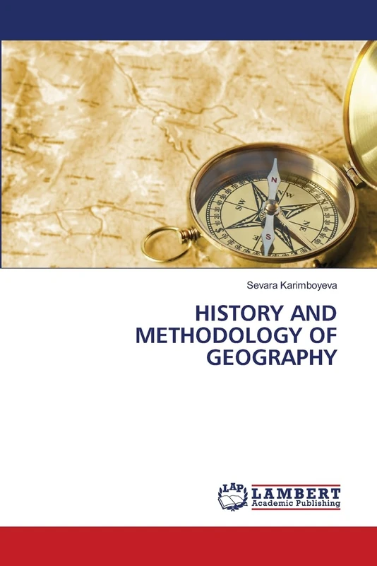 HISTORY AND METHODOLOGY OF GEOGRAPHY