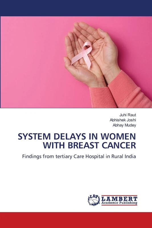 SYSTEM DELAYS IN WOMEN WITH BREAST CANCER: Findings from tertiary Care Hospital in Rural India