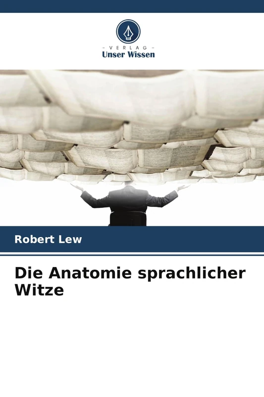 Die Anatomie sprachlicher Witze