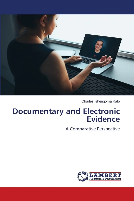 Documentary and Electronic Evidence: A Comparative Perspective - Image 1