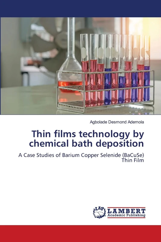Thin films technology by chemical bath deposition: A Case Studies of Barium Copper Selenide (BaCuSe) Thin Film