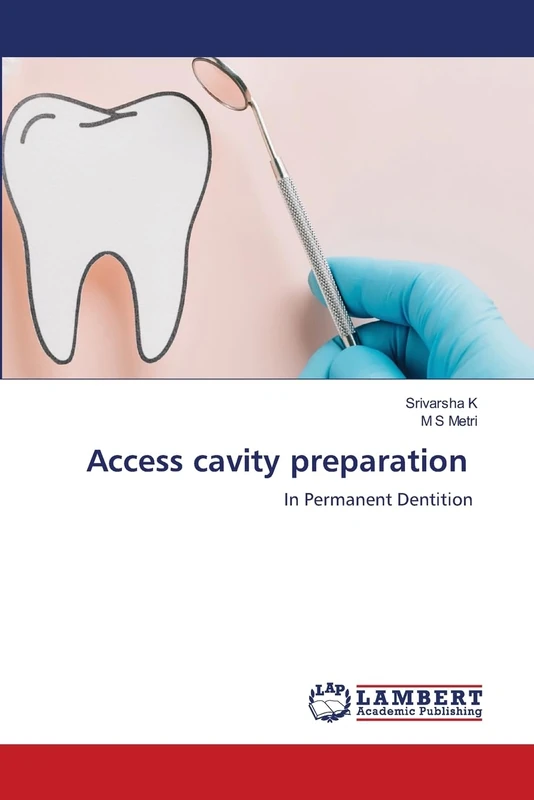 Access cavity preparation: In Permanent Dentition