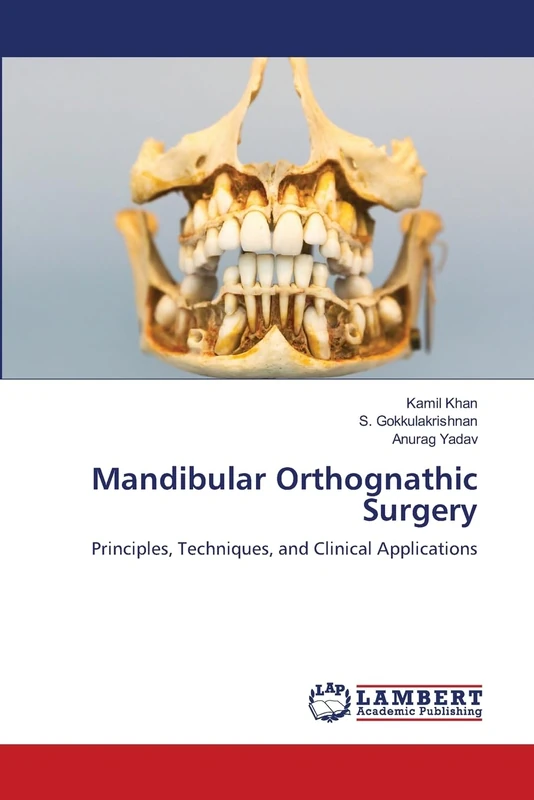 Mandibular Orthognathic Surgery: Principles, Techniques, and Clinical Applications