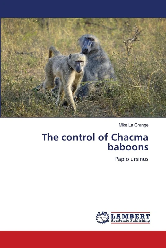 The control of Chacma baboons: Papio ursinus