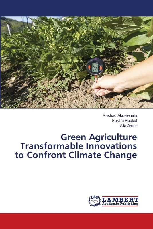 Green Agriculture Transformable Innovations to Confront Climate Change