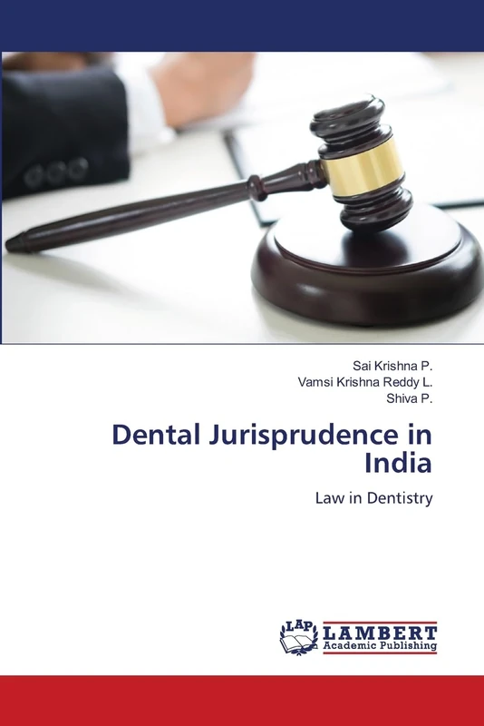 Dental Jurisprudence in India: Law in Dentistry