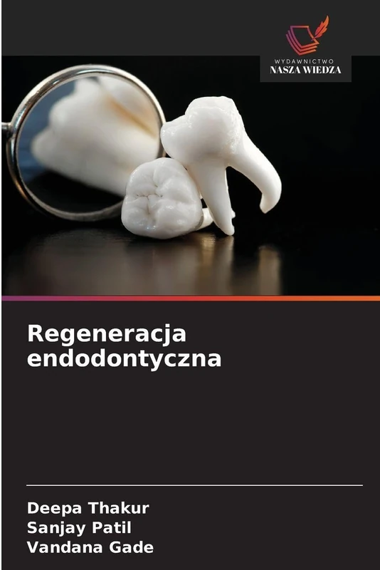 Regeneracja endodontyczna