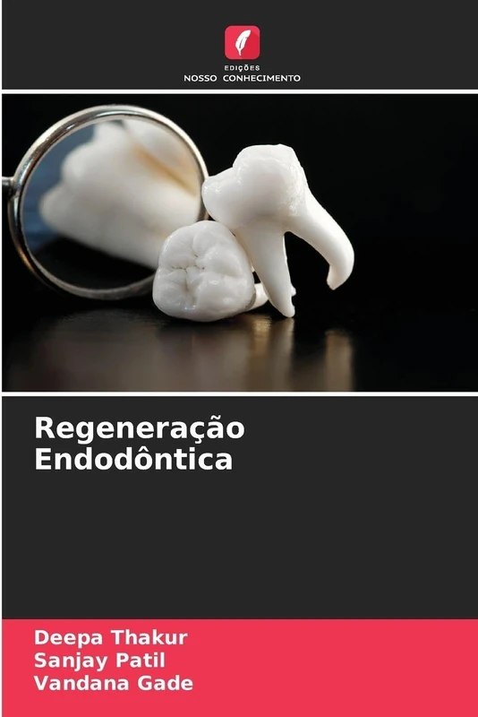 Regeneração Endodôntica