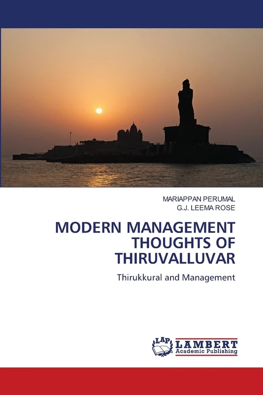 MODERN MANAGEMENT THOUGHTS OF THIRUVALLUVAR: Thirukkural and Management - Image 1