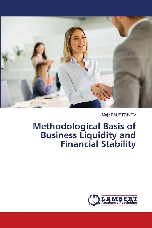 Methodological Basis of Business Liquidity and Financial Stability