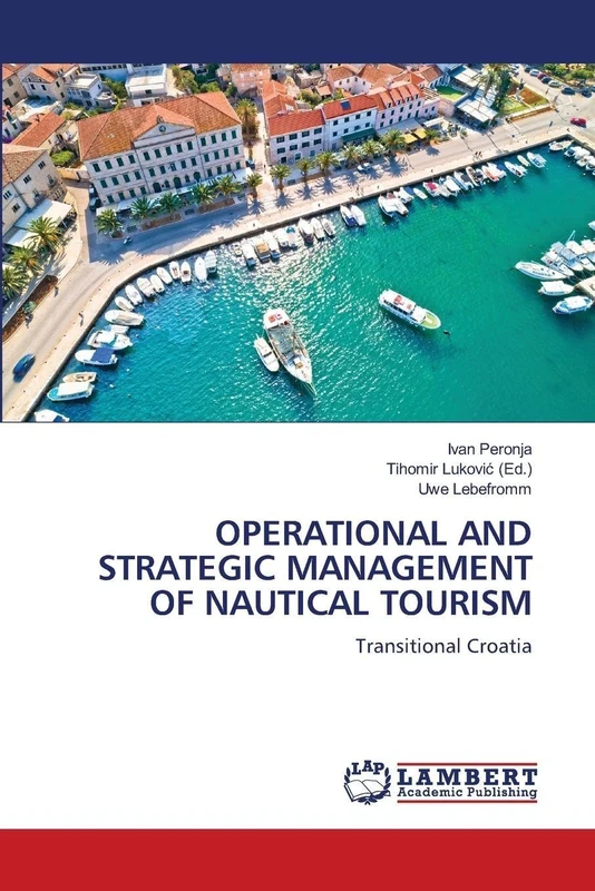Operational and Strategic Management of Nautical Tourism: Transitional Croatia