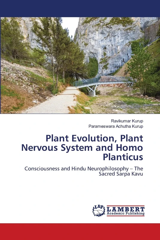 Plant Evolution, Plant Nervous System and Homo Planticus: Consciousness and Hindu Neurophilosophy – The Sacred Sarpa Kavu - Image 1