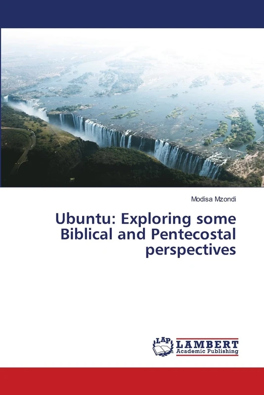 Ubuntu: Exploring some Biblical and Pentecostal perspectives