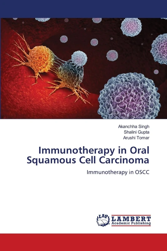 Immunotherapy in Oral Squamous Cell Carcinoma: Immunotherapy in OSCC