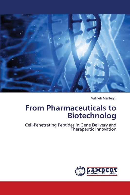 From Pharmaceuticals to Biotechnolog: Cell-Penetrating Peptides in Gene Delivery and Therapeutic Innovation