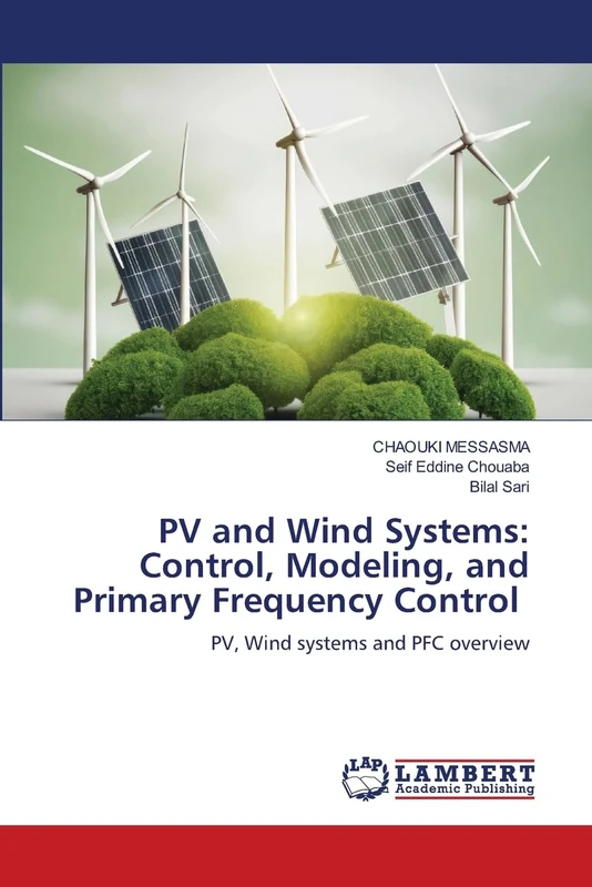 PV and Wind Systems: Control, Modeling, and Primary Frequency Control: PV, Wind systems and PFC overview - Image 1