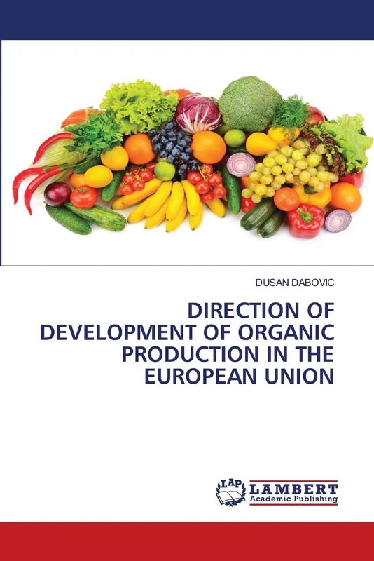 DIRECTION OF DEVELOPMENT OF ORGANIC PRODUCTION IN THE EUROPEAN UNION
