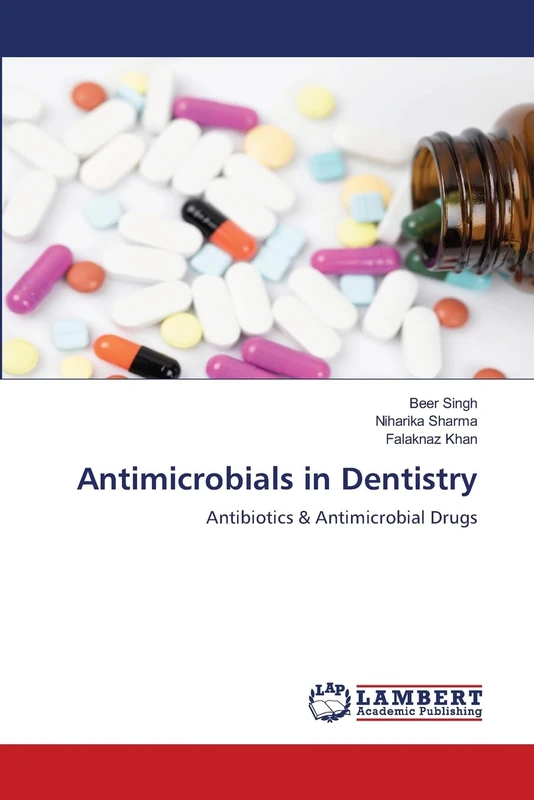 Antimicrobials in Dentistry: Antibiotics & Antimicrobial Drugs
