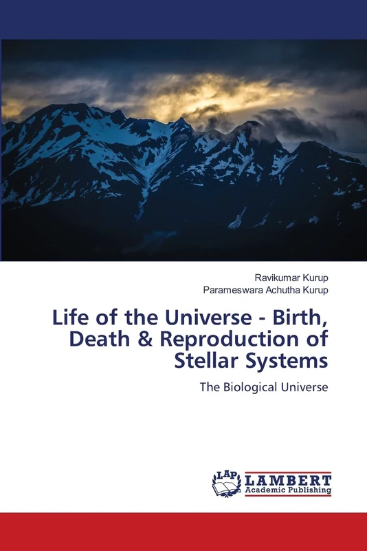 Life of the Universe - Birth, Death & Reproduction of Stellar Systems: The Biological Universe - Image 1