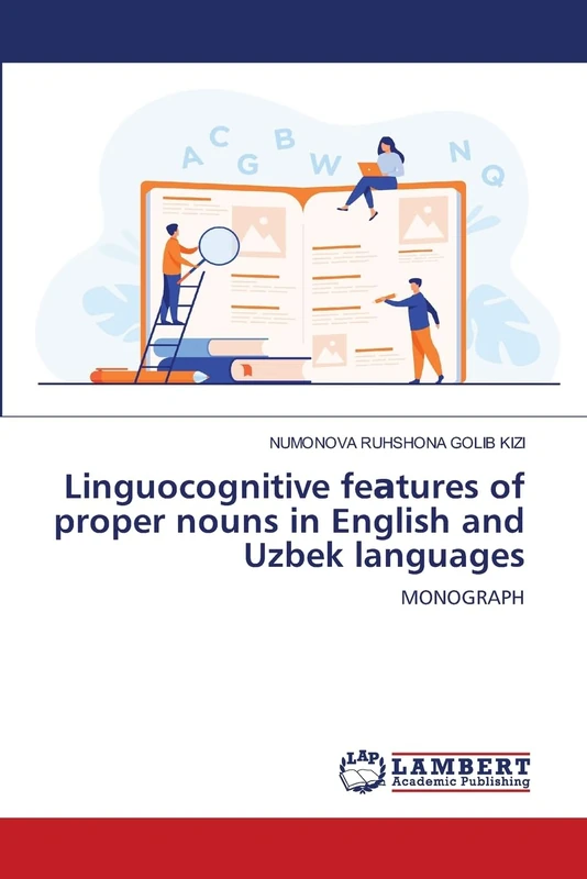 Linguocognitive feаtures of proper nouns in English and Uzbek languages: MONOGRAPH