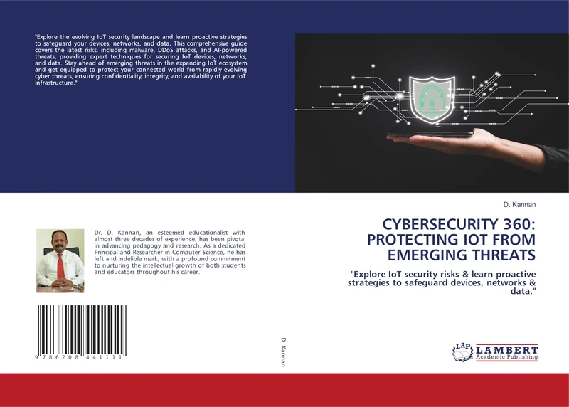 CYBERSECURITY 360: PROTECTING IOT FROM EMERGING THREATS: "Explore IoT security risks & learn proactive strategies to safeguard devices, networks & data." - Image 1