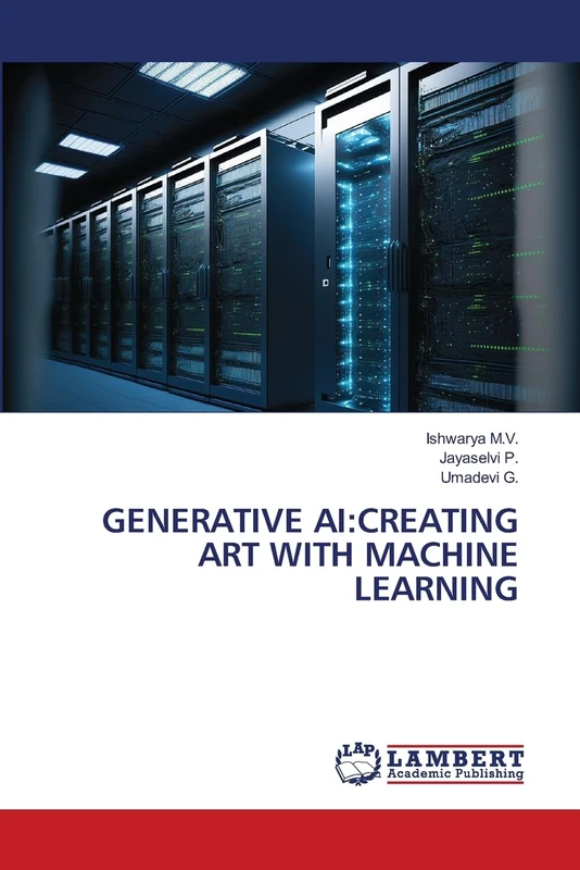 GENERATIVE AI:CREATING ART WITH MACHINE LEARNING