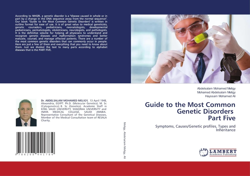 Guide to the Most Common Genetic Disorders Part Five: Symptoms, Causes/Genetic profiles, Types and Inheritance