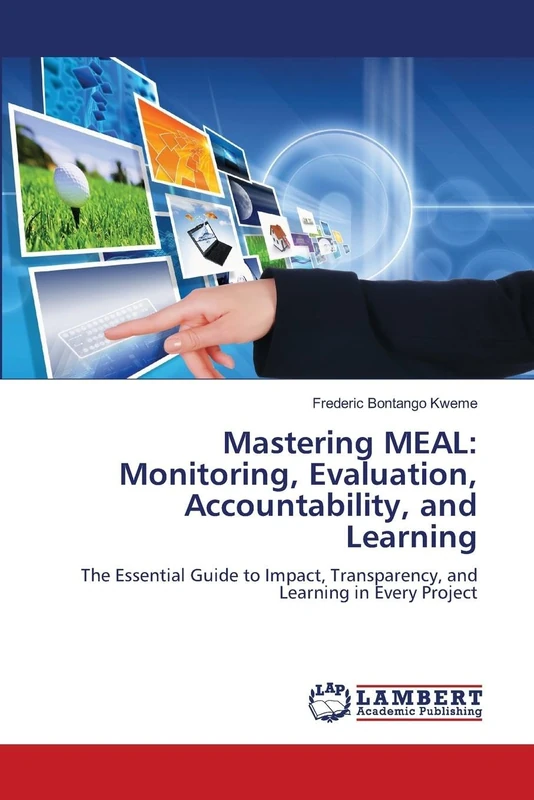 Mastering MEAL: Monitoring, Evaluation, Accountability, and Learning