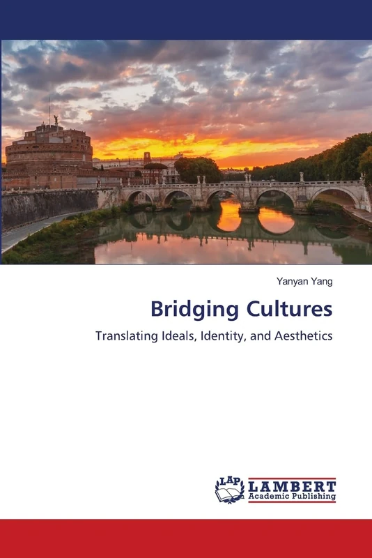 Bridging Cultures: Translating Ideals, Identity, and Aesthetics