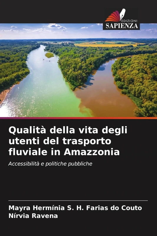 Qualità della vita degli utenti del trasporto fluviale in Amazzonia: Accessibilità e politiche pubbliche