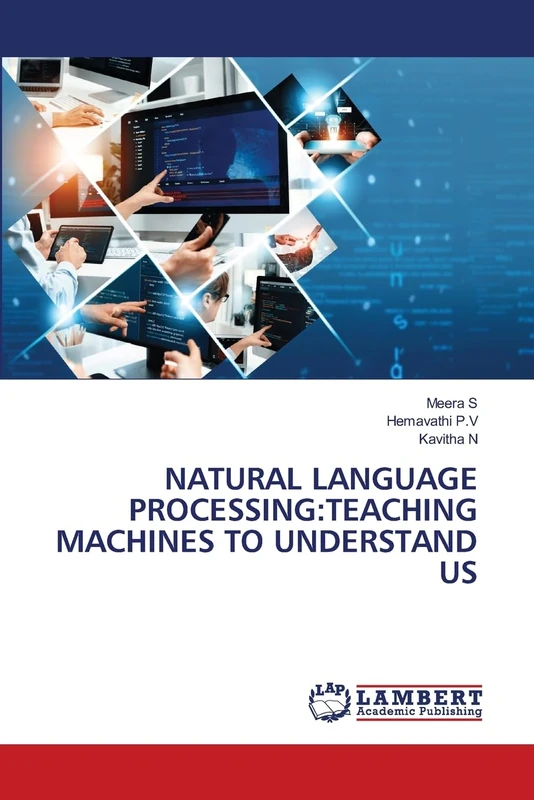 NATURAL LANGUAGE PROCESSING:TEACHING MACHINES TO UNDERSTAND US