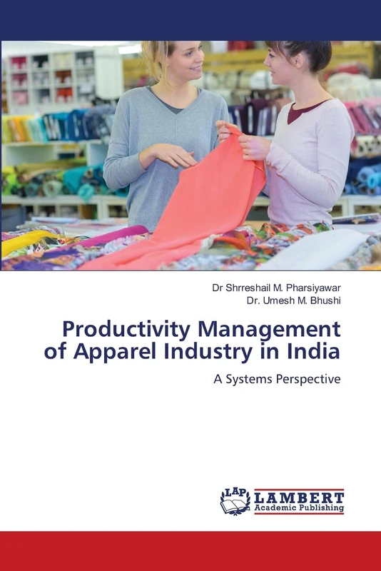 Productivity Management of Apparel Industry in India: A Systems Perspective