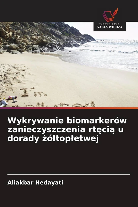 Wykrywanie biomarkerów zanieczyszczenia rtęcią u dorady żóltopletwej