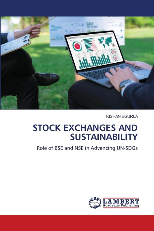 STOCK EXCHANGES AND SUSTAINABILITY: Role of BSE and NSE in Advancing UN-SDGs